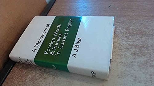 Book cover for Dictionary of Foreign Words and Phrases in Current English by A. J. Bliss