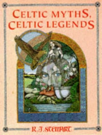 Book cover for Celtic Myths, Celtic Legends by Stewart, R. J.