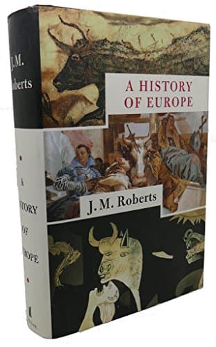 Book cover for A History of Europe by Roberts, J. M.