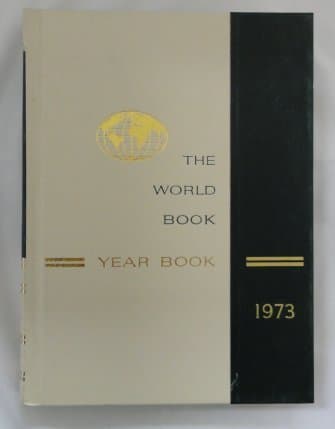 Book cover for The 1973 World Book Year Book: The Annual Supplement to the World Book Encyclopedia: A Review of the Events of 1972 by World Book Editors