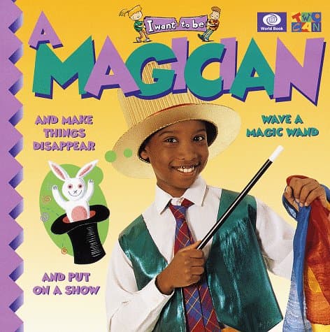 Book cover for A Magician (I Want to Be (World)) by Ivan Bulloch
