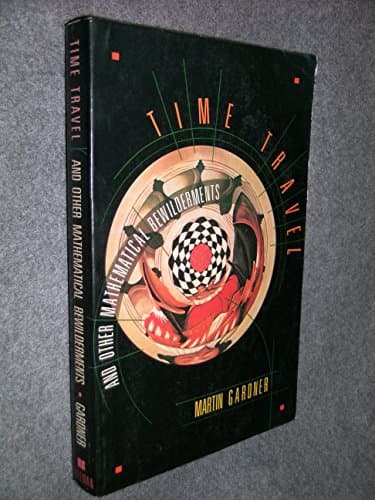 Book cover for Time Travel And Other Mathematical Bewilderments by Gardner, Martin