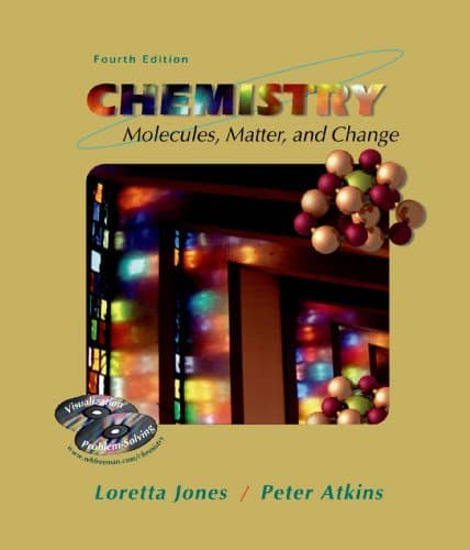 Book cover for Chemistry: Molecules, Matter and Change by Jones, Loretta