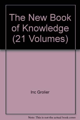 Book cover for The New Book of Knowledge (21 Volumes) by Grolier