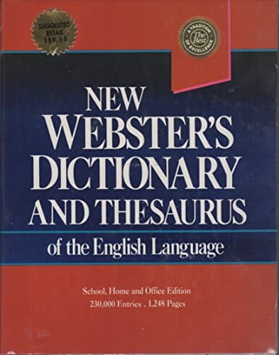 New Websters Dictionary and Thesaurus of the English Language