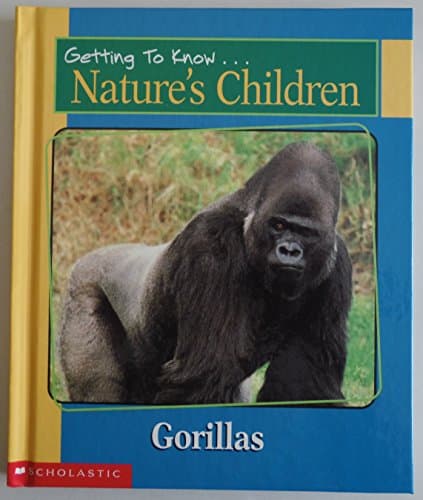 Book cover for Getting to Know Nature's Children: Gorillas / Ants by Merebeth Switzer
