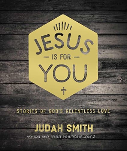 Book cover for Jesus Is For You: Stories of God's Relentless Love by Smith, Judah