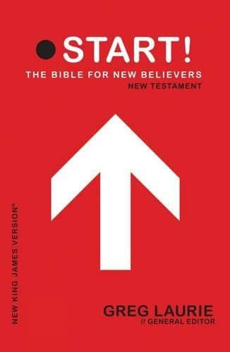 Book cover for Holy Bible: New King James Version, Start! the Bible for New Believers, New Testament by Laurie, Greg