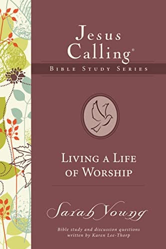 Book cover for Living a Life of Worship (Jesus Calling Bible Studies) by Young, Sarah