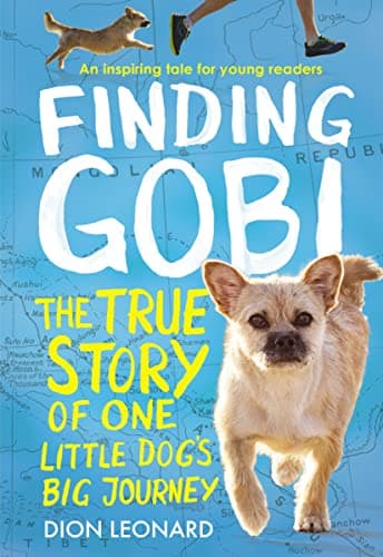 Book cover for Finding Gobi: Young Reader's Edition: The True Story of One Little Dog's Big Journey by Rosenberg, Aaron