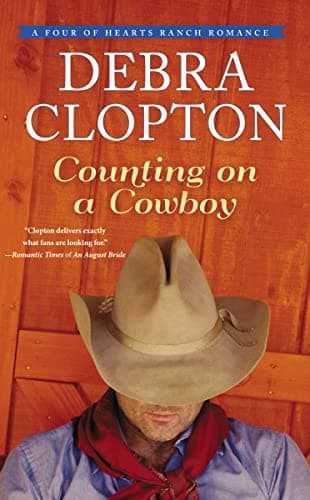 Book cover for Counting on a Cowboy (A Four of Hearts Ranch Romance) by Clopton, Debra