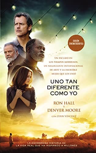 Book cover for Uno tan diferente como yo: Un esclavo en los tiempos modernos, un negociante internacional de arte y la increíble mujer que los unió (Spanish Edition) by Hall, Ron