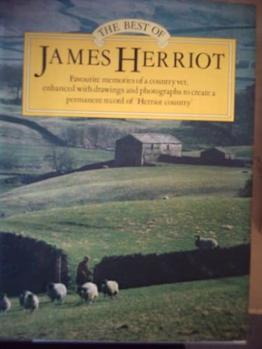 Book cover for THE BEST OF JAMES HERRIOT Favourite Memories of a Country Vet by Herriot, James
