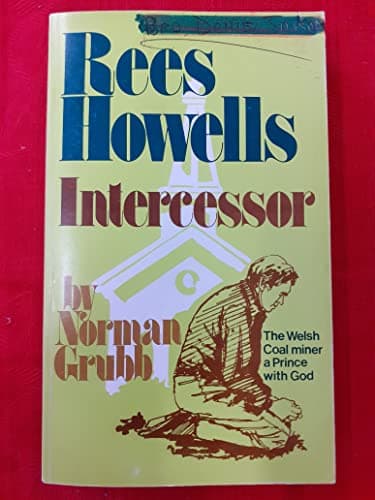 Book cover for Rees Howells: Intercessor by Grubb, Norman P.