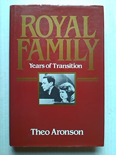 Book cover for Royal Family: Years of Transition by Aronson, Theo