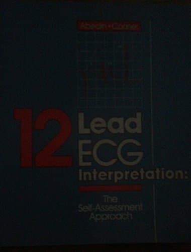 12 Lead ECG Interpretation: The Self-Assessment Approach