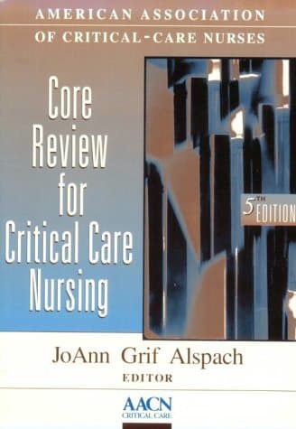 Book cover for Core Review for Critical Care Nursing by American Association of Critical-Care Nurses (AACN)