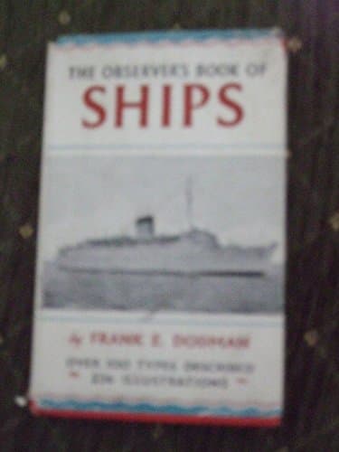 Book cover for The Observer's Book of Ships by Dodman, Frank E.