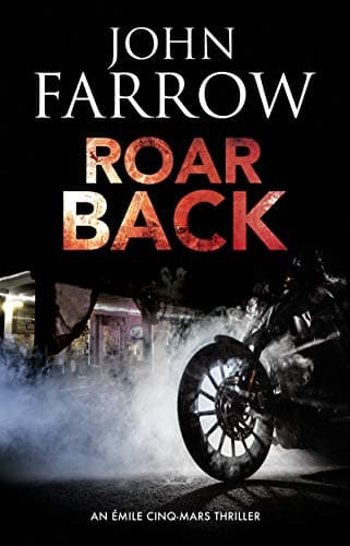 Book cover for Roar Back (An Émile Cinq-Mars thriller, 8) by Farrow, John