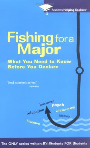 Book cover for Fishing For a Major: What You Need to Know Before You Declare (Students Helping Students) by Students Helping Students