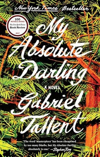 Book cover for My Absolute Darling: A Novel by Tallent, Gabriel