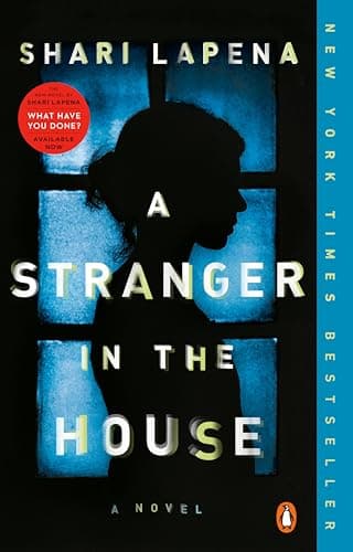 Book cover for A Stranger in the House: A Novel by Lapena, Shari