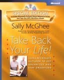Book cover for Take Back Your Life! Special Edition: Using Microsoft® Outlook® to Get Organized and Stay Organized by McGhee, Sally