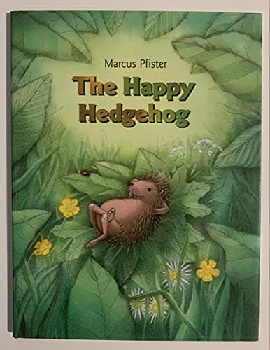 Book cover for The Happy Hedgehog by Marcus Pfister