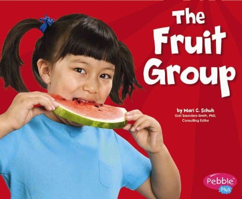 The Fruit Group (Pebble Plus)