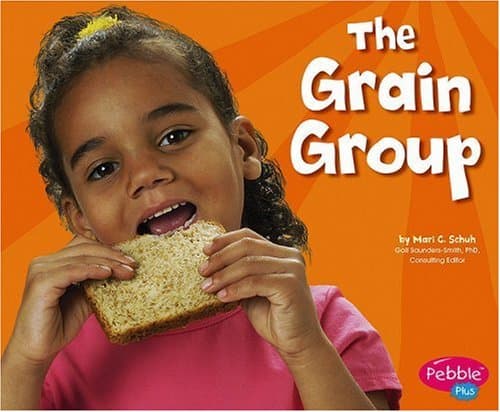 Book cover for The Grain Group (Pebble Plus) by Mari Schuh