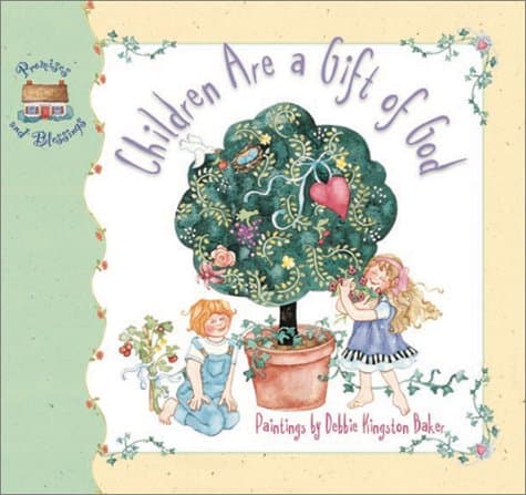 Book cover for Children Are a Gift of God (Promises and Blessings Series) by Baker, Debbie Kingston