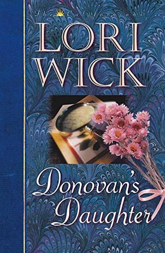 Book cover for Donovan's Daughter (The Californians, 4) by Wick, Lori