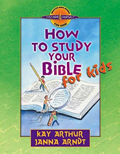 Book cover for How to Study Your Bible for Kids (Discover 4 Yourself Inductive Bible Studies for Kids) by Arthur, Kay