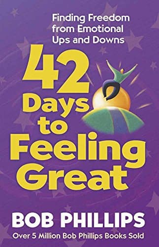 Book cover for 42 Days to Feeling Great by Phillips, Bob