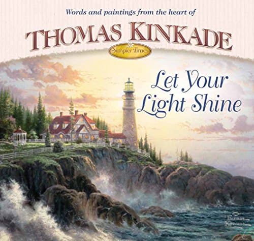 Book cover for Let Your Light Shine (Simpler Times Collection) by Kinkade, Thomas
