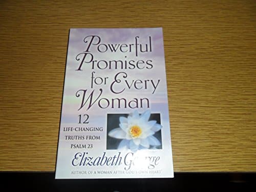 Book cover for Powerful Promises for Every Woman: 12 Life-Changing Truths from Psalm 23 by George, Elizabeth