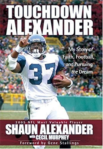 Book cover for Touchdown Alexander: My Story of Faith, Football, and Pursuing the Dream by Shaun Alexander