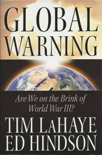 Book cover for Global Warning: Are We on the Brink of World War III? by LaHaye, Tim