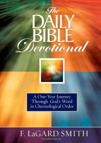Book cover for The Daily Bible® Devotional: A One-Year Journey Through God's Word in Chronological Order by Smith, F. LaGard