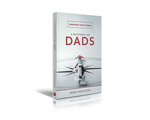 Book cover for Parenting Today's Teens: A Practical Devotional by Gregston, Mark