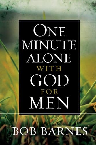 Book cover for One Minute Alone with God for Men by Barnes, Bob