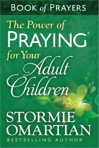 Book cover for The Power of Praying for Your Adult Children Book of Prayers by Omartian, Stormie