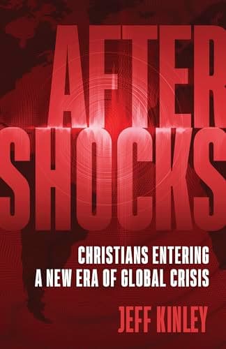 Book cover for Aftershocks: Christians Entering a New Era of Global Crisis by Kinley, Jeff