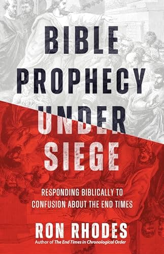 Book cover for Bible Prophecy Under Siege: Responding Biblically to Confusion About the End Times by Rhodes, Ron