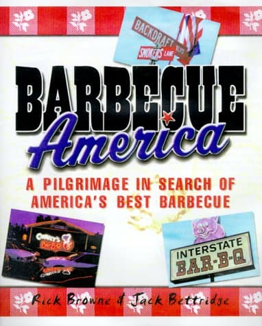 Book cover for Barbecue America: A Pilgrimage in Search of America's Best Barbecue by Browne, Rick