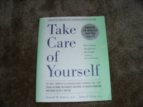 Book cover for Take Care of Yourself: The Complete Illustrated Guide to Medical Self-Care by Vickery, Donald M.