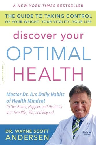 Book cover for Discover Your Optimal Health: The Guide to Taking Control of Your Weight, Your Vitality, Your Life by Andersen, Wayne Scott