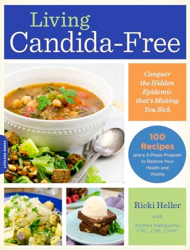 Book cover for Living Candida-Free: 100 Recipes and a 3-Stage Program to Restore Your Health and Vitality by Heller, Ricki