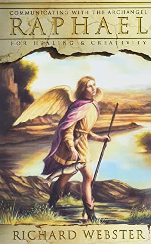 Book cover for Raphael: Communicating with the Archangel for Healing & Creativity (Angels Series, 3) by Webster, Richard