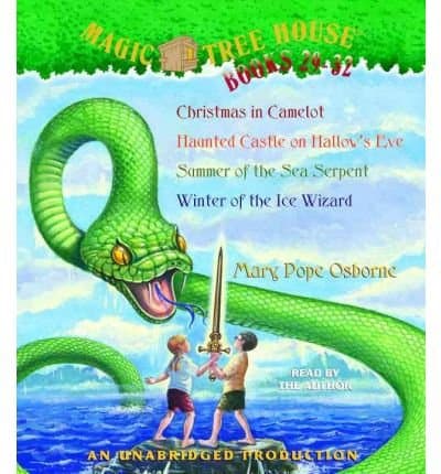 Magic Tree House: Books 29-32: #29 Christmas in Camelot; #30 Haunted Castle on Hallow's Eve; #31 Summer of the Sea Serpent; #32 Winter of the Ice Wizard (Audio CD)